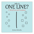 Who Is One Line?: A Tale of Love and Acceptance - Paperback