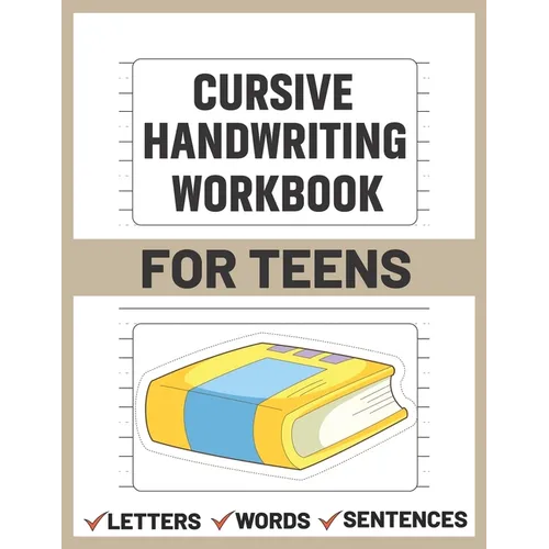 Cursive Handwriting Workbook for Teens: teens cursive handwriting practice paper - Paperback