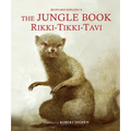 The Jungle Book: Rikki-Tikki-Tavi: A Robert Ingpen Illustrated Classic - Hardcover