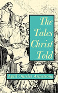 The Tales Christ Told - Paperback