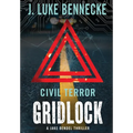 Civil Terror: Gridlock - Hardcover