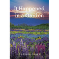 It Happened in a Garden - Paperback