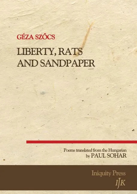 Liberty, Rats and Sandpaper - Paperback