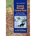 Hunted Through Central Asia: On the Run from Lenin's Secret Police - Paperback