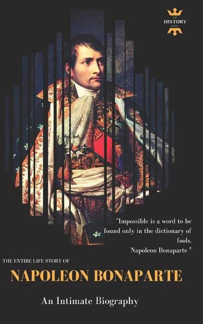 Napoleon Bonaparte: An Intimate Biography - Paperback