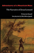 Adventures of a Mountain Man: The Narrative of Zenas Leonard - Paperback