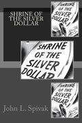Shrine of the Silver Dollar - Paperback