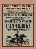 Unionists in the Heart of Dixie: 1st Alabama Cavalry, USV, Volume V, Supplement A - Paperback