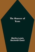 The Harvest of Years - Paperback