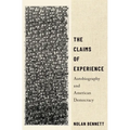 The Claims of Experience: Autobiography and American Democracy - Paperback