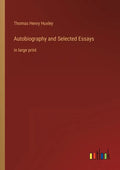 Autobiography and Selected Essays: in large print - Paperback