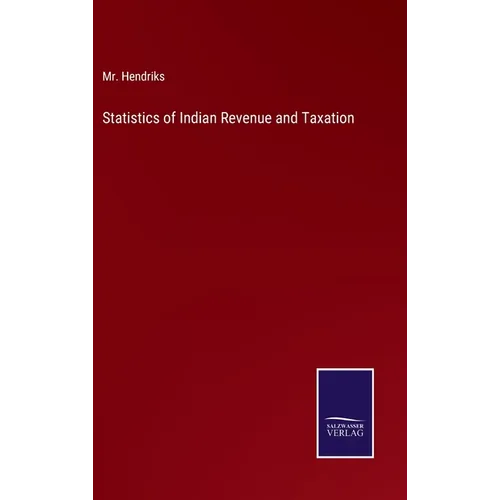 Statistics of Indian Revenue and Taxation - Hardcover