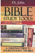 Bible Study Tools: A Christian Guide to Understanding the Bible - Paperback