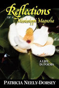Reflections of a Mississippi Magnolia-A Life in Poems - Paperback