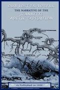 Our Lost Explorers: The Narrative of the Jeanette Arctic Expedition - Paperback