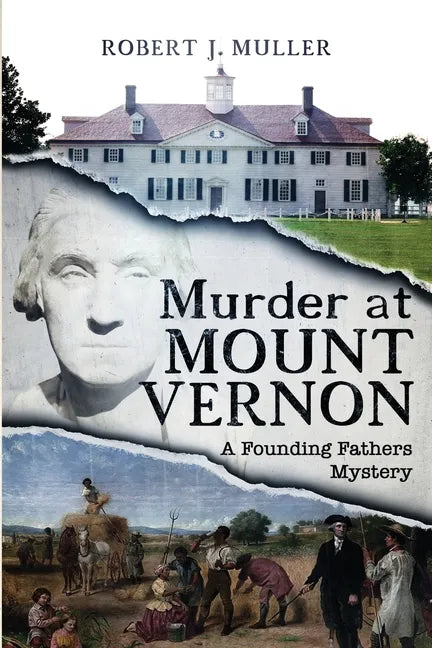 Murder at Mount Vernon: A Founding Fathers Mystery - Paperback