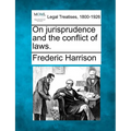 On jurisprudence and the conflict of laws. - Paperback