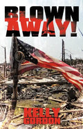 Blown Away! - Paperback