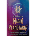 Magia Planetaria: La guía definitiva de hechizos, rituales y magia de los planetas - Hardcover