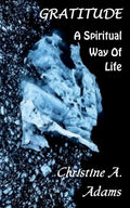 Gratitude: A Spiritual Way of Life - Paperback