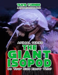 THE GIANT ISOPOD Do Your Kids Know This?: A Children's Picture Book - Paperback
