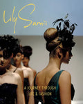 Lily Samii: A Journey Through Life and Fashion - Hardcover