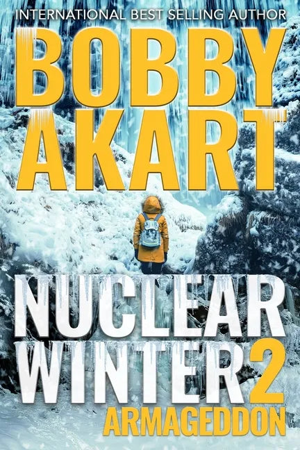 Nuclear Winter Armageddon: Post Apocalyptic Survival Thriller - Paperback