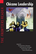Chicana Leadership: The Frontiers Reader - Paperback