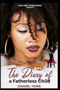 The Dairy of a Fatherless Child! - Paperback