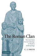 The Roman Clan: The Gens from Ancient Ideology to Modern Anthropology - Paperback