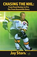 Chasing the NHL: From Pond Hockey to Pro The Trent Daavettila Story - Paperback