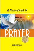 A Practical Guide to Prayer - Paperback