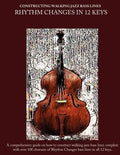 Constructing Walking Jazz Bass Lines Book II Walking Bass Lines: Rhythm Changes in 12 Keys - Paperback