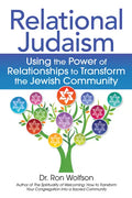 Relational Judaism: Using the Power of Relationships to Transform the Jewish Community - Paperback