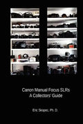 Canon Manual Focus SLRs: A Collectors' Guide - Paperback