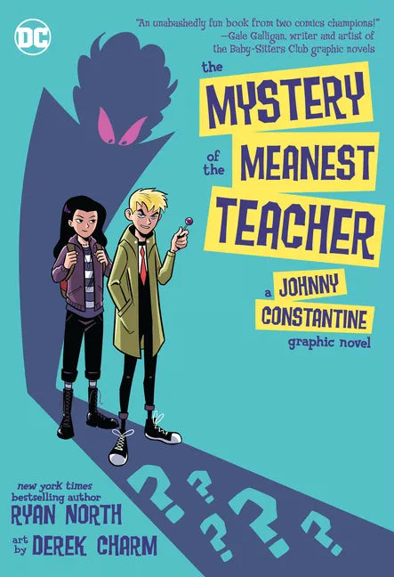 The Mystery of the Meanest Teacher: A Johnny Constantine Graphic Novel - Paperback