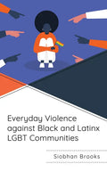 Everyday Violence against Black and Latinx LGBT Communities - Paperback