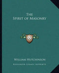 The Spirit of Masonry - Paperback