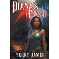 Diana's Epoch - Paperback
