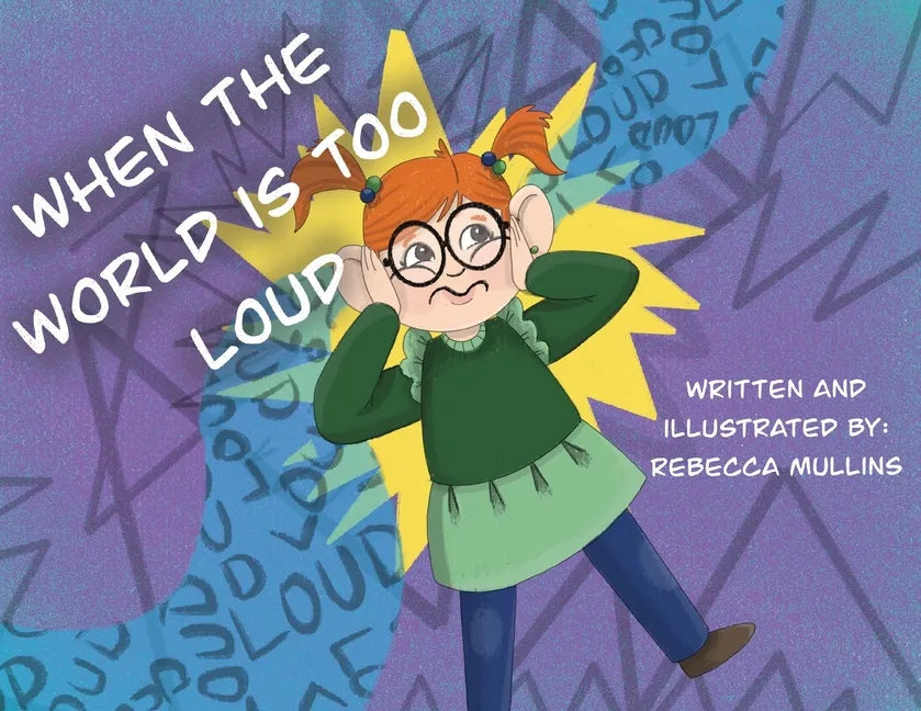 When The World Is Too Loud - Paperback