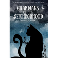 Guardians of the Neighborhood - Paperback