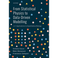 From Statistical Physics to Data-Driven Modelling: With Applications to Quantitative Biology - Hardcover