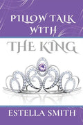 Pillow Talk with the King - Paperback