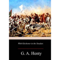 With Kitchener in the Soudan - Paperback