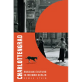 Charlottengrad: Russian Culture in Weimar Berlin - Paperback