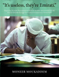 "It's useless they're Emirati.": Exploring Teacher Perceptions of Emirati Student Attainment in UAE Private Schools through the Cultural Competency Fr - Paperback
