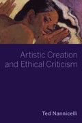 Artistic Creation and Ethical Criticism - Hardcover