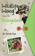 Wildlife Wong and the Orangutan - Paperback