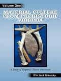 Material Culture from Prehistoric Virginia: Volume 1: 3rd Edition - Paperback