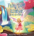 Fairy Dust Wishes: For When You're Different - Hardcover